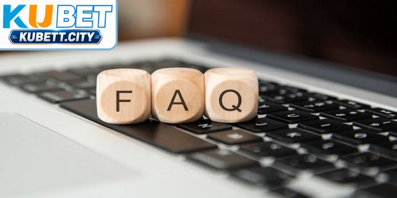 Câu hỏi thường gặp về quy trình thực hiện giao dịch nạp rút tiền tại KUBET