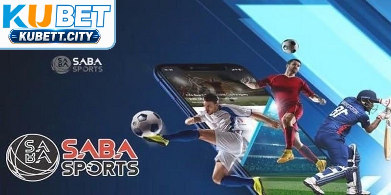 Saba Sport là không gian cá cược thể thao trực tuyến uy tín và sở hữu sức hút lớn